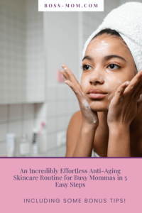 Steps to anti-aging skincare routine